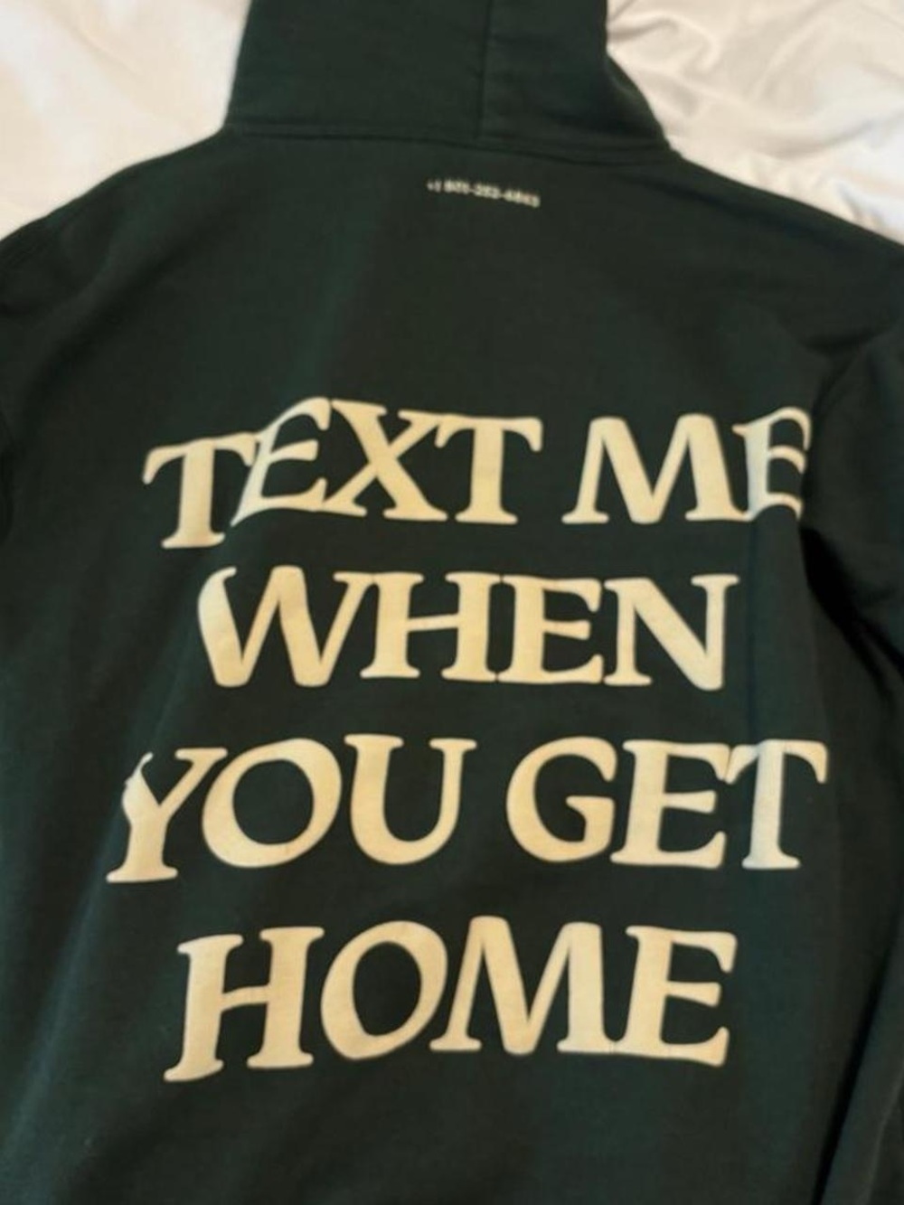 Forest Green Hoodie with "TEXT ME WHEN YOU GET HOME" Hoodie
